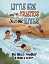 Little Eze and His Friends Go to the River (ISBN: 9781035881574)