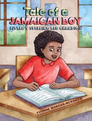 Tale of a Jamaican Boy - Little T Spelling Bee Champion (ISBN: 9781035862795)