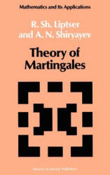 Theory of Martingales - R. Liptser, A. N. Shiryayev (ISBN: 9780792303954)