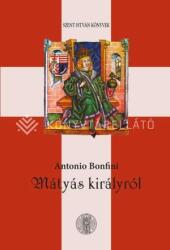 Mátyás királyról (ISBN: 9789636120115)