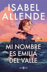 Mi nombre es Emilia del Valle - Isabel Allende (2025)