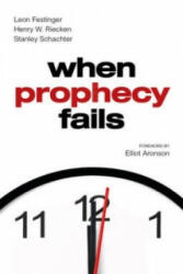 When Prophecy Fails - Leon Festinger (ISBN: 9781905177196)