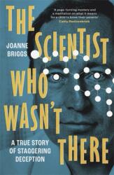 The Scientist Who Wasn't There (ISBN: 9781804189726)