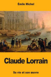 Claude Lorrain - Emile Michel (ISBN: 9781981320219)