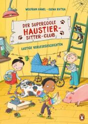 Der supercoole Haustier-Sitter-Club - Lustige Vorlesegeschichten (ISBN: 9783328302407)