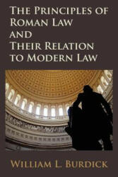 The Principles of Roman Law and Their Relation to Modern Law (2012)