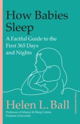 How Babies Sleep - Professor Helen L. Ball (ISBN: 9781529918939)