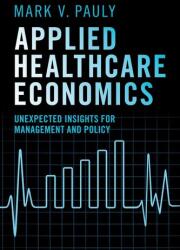 Applied Healthcare Economics (ISBN: 9781009606981)