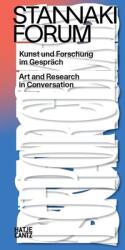 Stannaki Forum. Kunst und Forschung im Gespräch. Wissenschaftliche Kunstpublikation. Interdisziplinärer Sammelband. Bilingual (D (ISBN: 9783775760058)