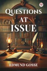 Questions At Issue (ISBN: 9789370818811)