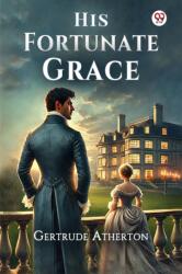 His Fortunate Grace (ISBN: 9789370817753)
