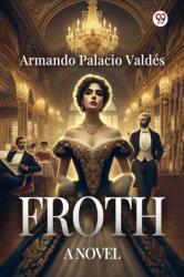 FrothA Novel (ISBN: 9789370816534)