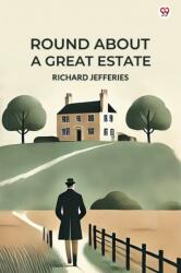 Round About A Great Estate (ISBN: 9789370815988)
