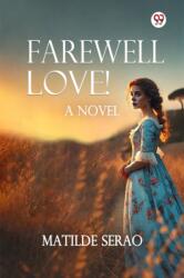 Farewell Love! A Novel (ISBN: 9789370815162)