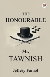The Honourable Mr. Tawnish (ISBN: 9789370815124)