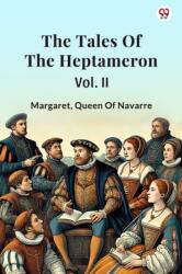 The Tales Of The HeptameronVol. II (ISBN: 9789370813786)