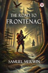 The Road To Frontenac (ISBN: 9789370813571)