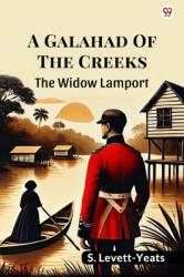 A Galahad Of The CreeksThe Widow Lamport (ISBN: 9789370813489)