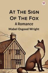 At The Sign Of The FoxA Romance (ISBN: 9789370813045)