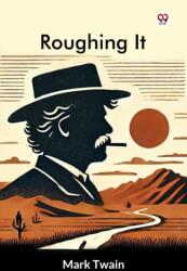 Roughing It (ISBN: 9789370429901)