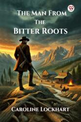 The Man From The Bitter Roots (ISBN: 9789370429475)
