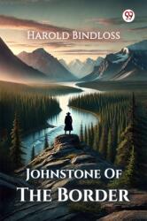 Johnstone Of The Border (ISBN: 9789370429024)