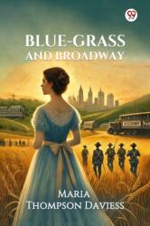 Blue-Grass And Broadway (ISBN: 9789370428928)