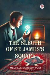 The Sleuth Of St. James's Square (ISBN: 9789370428454)