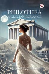 PhilotheaA Grecian Romance (ISBN: 9789370428102)