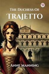 The Duchess Of Trajetto (ISBN: 9789370427372)