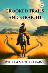 Crooked Trails And Straight (ISBN: 9789370426924)