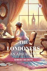 The LondonersAn Absurdity (ISBN: 9789370425101)
