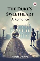 The Duke's SweetheartA Romance (ISBN: 9789370425057)