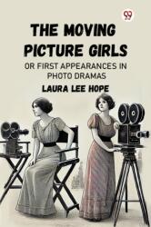 The Moving Picture GirlsOr First Appearances In Photo Dramas (ISBN: 9789370424586)