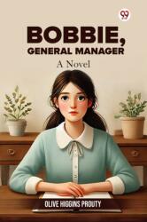Bobbie, General ManagerBobbie General Manager A Novel (ISBN: 9789370423824)