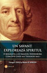 Un savant exploreaza spiritul - George F. Dole, Robert H. Kirven (ISBN: 9786069324554)