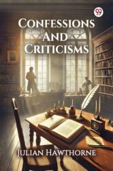 Confessions And Criticisms (ISBN: 9789370422384)