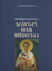 Gândirea teologică a Sfântului Ioan Hrisostom (ISBN: 9786068112268)