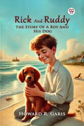 Rick And RuddyThe Story Of A Boy And His Dog (ISBN: 9789370420564)