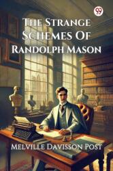 The Strange Schemes Of Randolph Mason (ISBN: 9789370420366)