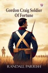 Gordon Craig Soldier Of Fortune (ISBN: 9789370420151)