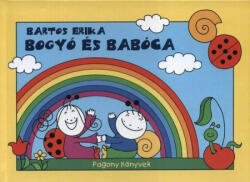 Bartos Erika: Bogyó és Babóca (ISBN: 9786155441042)