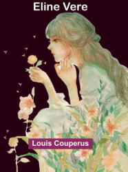 Eline Vere - Louis Couperus (ISBN: 9789369054282)