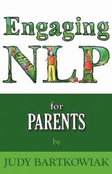 Nlp for Parents (ISBN: 9781907685460)