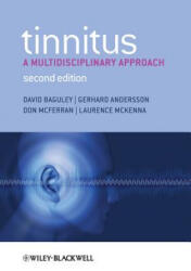 Tinnitus - A Multidisciplinary Approach 2e - David Baguley (2013)