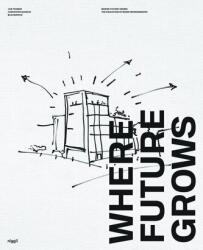 Where Future Grows (ISBN: 9783721210545)