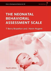 Neonatal Behavioral Assessment Scale 4e - T. Berry Brazelton, J. Kevin Nugent (2011)