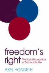 Freedom's Right - The Social Foundations of Democratic Life - Axel Honneth (2013)