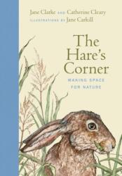 The Hare's Corner - Catherine Cleary, Jane Carkill (ISBN: 9781835940266)