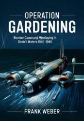 Operation Gardening - Weber, Frank (ISBN: 9781804518953)